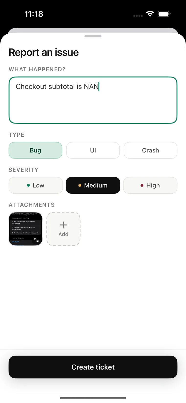 The BugScreen reporter sheet — a “What happened?” description field, a Bug / UI / Crash type selector, Low / Medium / High severity, screenshot attachments, and a Create ticket button.